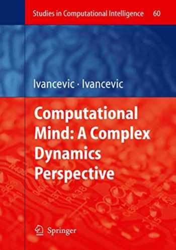 Computational Mind :A Complex Dynamics Perspective 1st Edition Reader