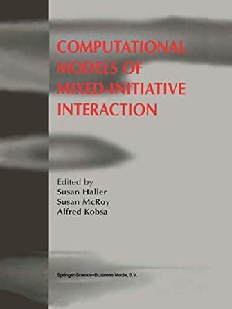 Computational Models of Mixed-Initiative Interaction 1st Edition Epub