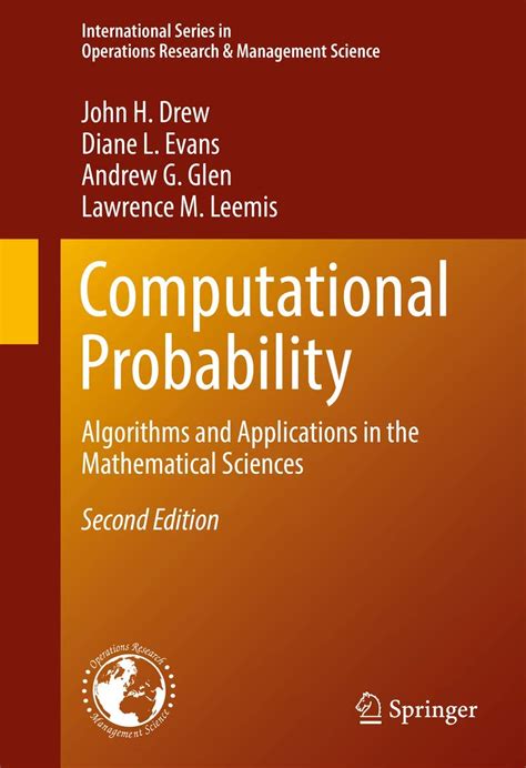 Computational Probability Algorithms and Applications in the Mathematical Sciences 1st Edition PDF