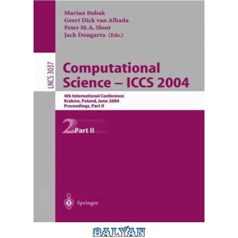 Computational Science - Iccs 2004 4th International Conference, KrakÃ³w, Poland, June 6-9, 2004, Pro Kindle Editon