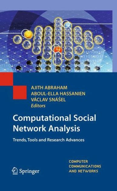 Computational Social Network Analysis Trends, Tools and Research Advances 1st Edition PDF