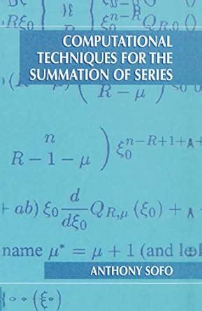 Computational Techniques for the Summation of Series 1st Edition Reader