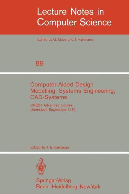 Computer Aided Design Modelling, Systems Engineering, CAD-Systems CREST Advanced Course, Darmstadt, Doc