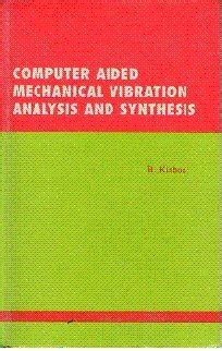 Computer Aided Mechanical Vibration Analysis and Synthesis Doc