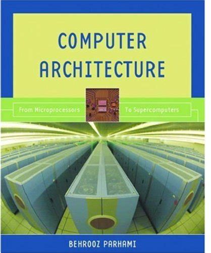 Computer Architecture From Microprocessors To Supercomputers Solutions Doc