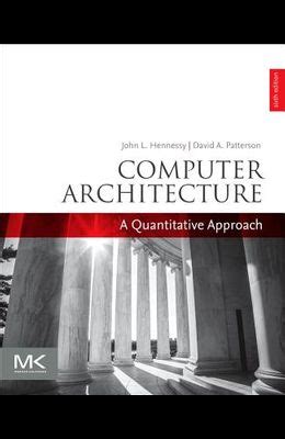 Computer Architecture Sixth Edition A Quantitative Approach The Morgan Kaufmann Series in Computer Architecture and Design PDF