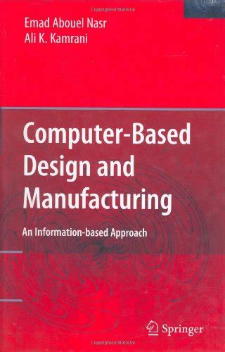 Computer Based Design and Manufacturing 1st Edition Epub