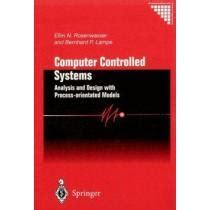 Computer Controlled Systems Analysis and Design with Process-orientated Models 1st Edition PDF