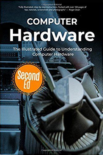 Computer Hardware The Illustrated Guide to Understanding Computer Hardware Computer Fundamentals PDF