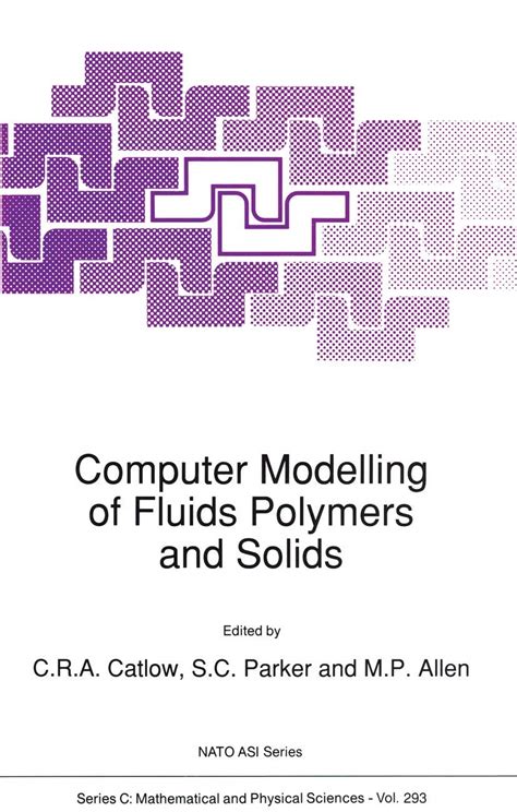 Computer Modelling of Fluids Polymers and Solids Doc