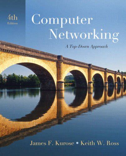 Computer Networking A Top-Down Approach 4th Edition Doc