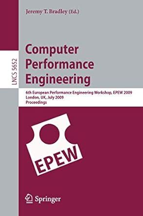 Computer Performance Engineering 6th European Performance Engineering Workshop PDF