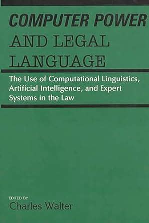 Computer Power and Legal Language The Use of Computational Linguistics PDF