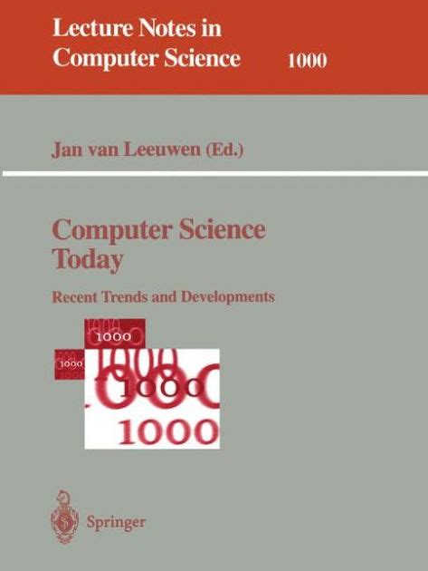 Computer Science Today Recent Trends and Developments Reader