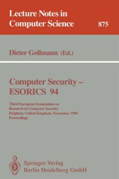 Computer Security - ESORICS 94 Third European Symposium on Research in Computer Security, Brighton, Reader