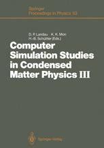 Computer Simulation Studies in Condensed Matter Physics 3 Proceedings of the Third Workshop, Athens PDF