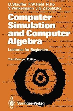 Computer Simulation and Computer Algebra Lectures for Beginners Kindle Editon