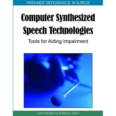 Computer Synthesized Speech Technologies Tools for Aiding Impairment PDF