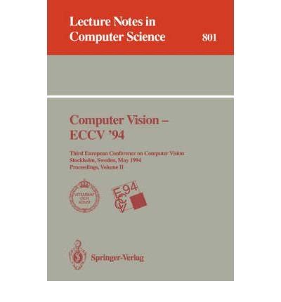 Computer Vision - ECCV 94 Third European Conference on Computer Vision, Stockholm, Sweden, May 2 - PDF