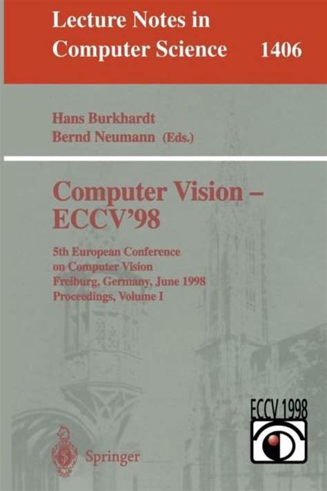 Computer Vision - ECCV98 5th European Conference on Computer Vision, Freiburg, Germany, June 2-6, 1 PDF