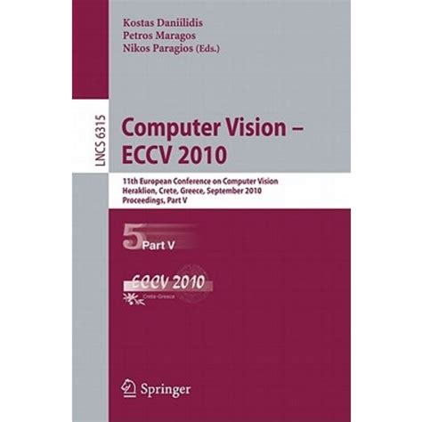 Computer Vision ECCV 2010 : 11th European Conference on Computer Vision, Heraklion, Crete, Greece, S Doc