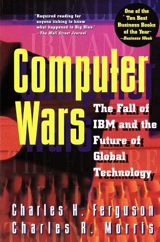 Computer Wars The Fall of IBM and the Future of Global Technology PDF