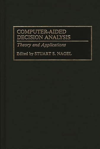 Computer-Aided Decision Analysis Theory and Applications Kindle Editon