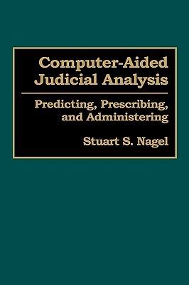 Computer-Aided Judicial Analysis Predicting Kindle Editon