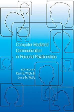 Computer-Mediated Communication in Personal Relationships Kindle Editon