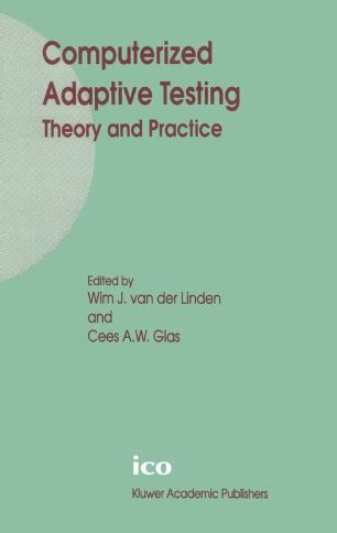 Computerized Adaptive Testing Theory and Practice 1st Edition Doc