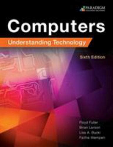 Computers Understanding Technology Comprehensive Text with physical ebook code Reader