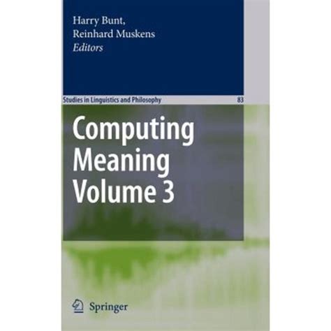 Computing Meaning, Vol. 3 1st Edition Doc