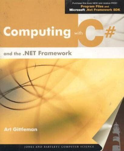 Computing With C And The NET Framework Kindle Editon