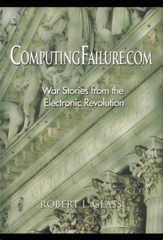 Computingfailure.com War Stories from the Electronic Revolution PDF