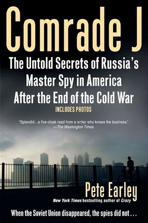 Comrade J The Untold Secrets of Russia s Master Spy in America After the End of the Cold W ar Reader