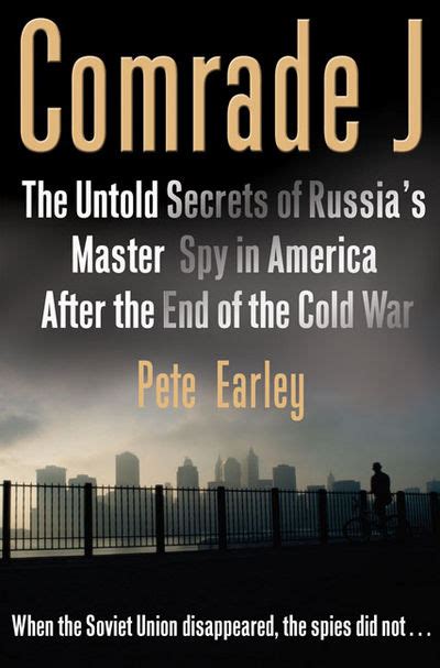 Comrade J The Untold Secrets of Russia s Master Spy in America After the End of the Cold W ar Reader