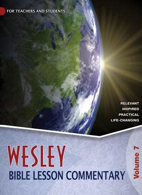 Comt-Wesley Bible Lesson Commentary Vol. 7 Reader