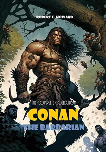Conan the Barbarian The Complete Collection Golden Deer Classics Kindle Editon