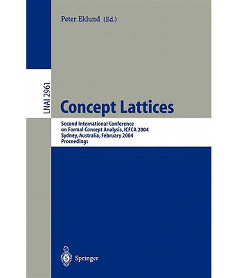 Concept Lattices Second International Conference on Formal Concept Analysis, ICFCA 2004, Sydney, Aus Kindle Editon