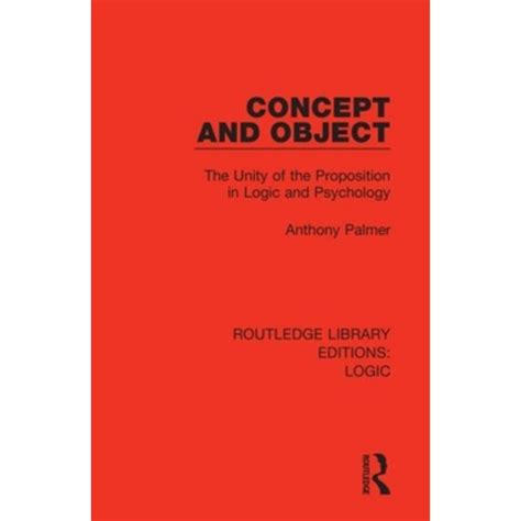 Concept and Object The Unity of the Proposition in Logic and Psychology PDF