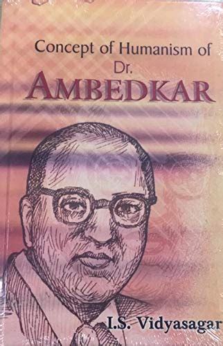 Concept of Humanism of Dr. Ambedkar Reader