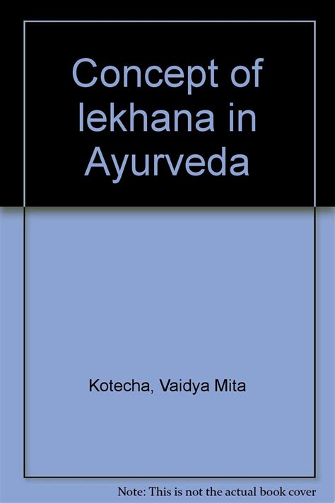 Concept of Lekhana in Ayurveda 1st Edition Doc