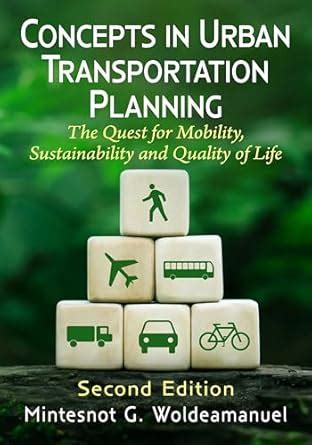 Concepts in Urban Transportation Planning The Quest for Mobility Sustainability and Quality of Life Kindle Editon