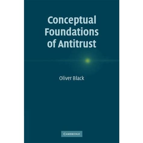 Conceptual Foundations of Antitrust Kindle Editon