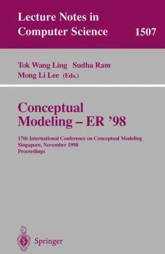 Conceptual Modeling - ER 98 17th International Conference on Conceptual Modeling, Singapore, Novemb Epub