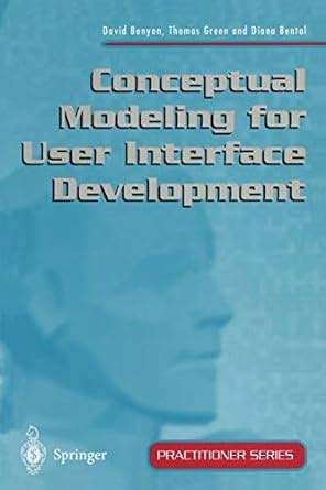 Conceptual Modeling for User Interface Development 1st Edition Reader