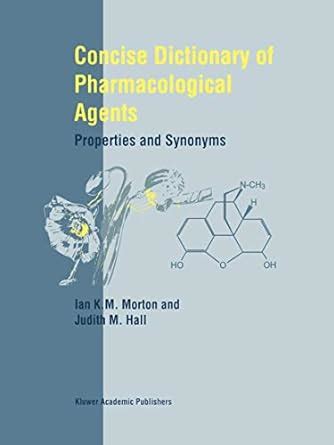 Concise Dictionary of Pharmacological Agents Properties and Synonyms 1st Edition Doc