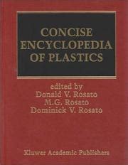 Concise Encyclopedia of Plastics 1st Edition Reader
