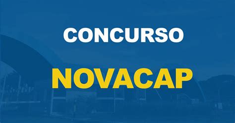 Concurso Novacap Edital: Guia Completo para Conquistar sua Vaga