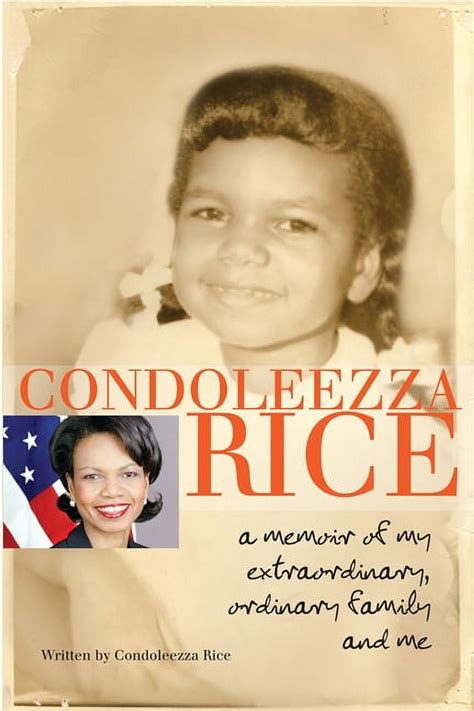 Condoleezza Rice A Memoir of My Extraordinary Ordinary Family and Me Doc